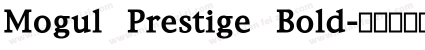 Mogul Prestige Bold字体转换